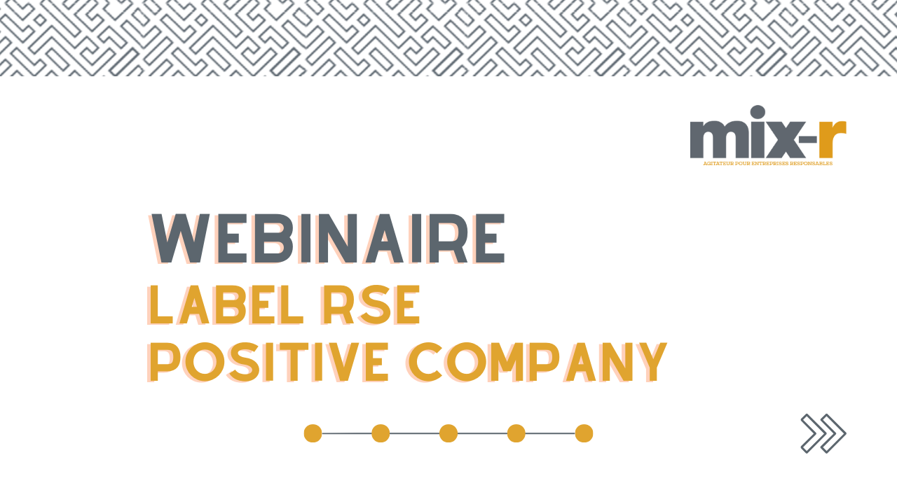 Webinaire Label RSE Positive Company